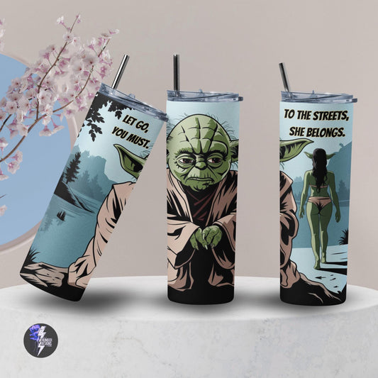 She Belongs to the Steets Yoda Inspired 20 oz tumbler, gift